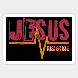 Never Die Magnet